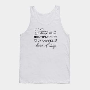 Multiple Cups Of Coffee Tank Top